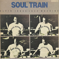 ELVIN JONES JAZZ MACHINE / Soul Train (Denon – YF-7004-ND, LP)
