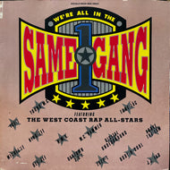 WEST COAST RAP ALL-STARS / We're All In The Same Gang (0-21549, 12inch)