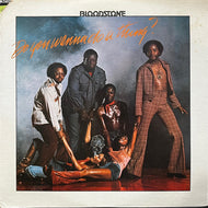 BLOODSTONE / Do You Wanna Do A Thing? (PS 671, LP)