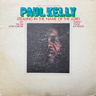 PAUL KELLY / Stealing In The Name Of The Lord (HT-1015, LP)