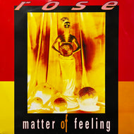 Rose / Matter Of Feeling (TRD 1215, 12inch)