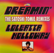 LOLEATTA HOLLOWAY / Dreamin' (The Satoshi Tomie Remixes) (Right Stuff, 12inch×2)