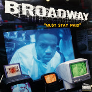 BROADWAY / Mu$t $tay Paid (WR 20168-1, 12inch)