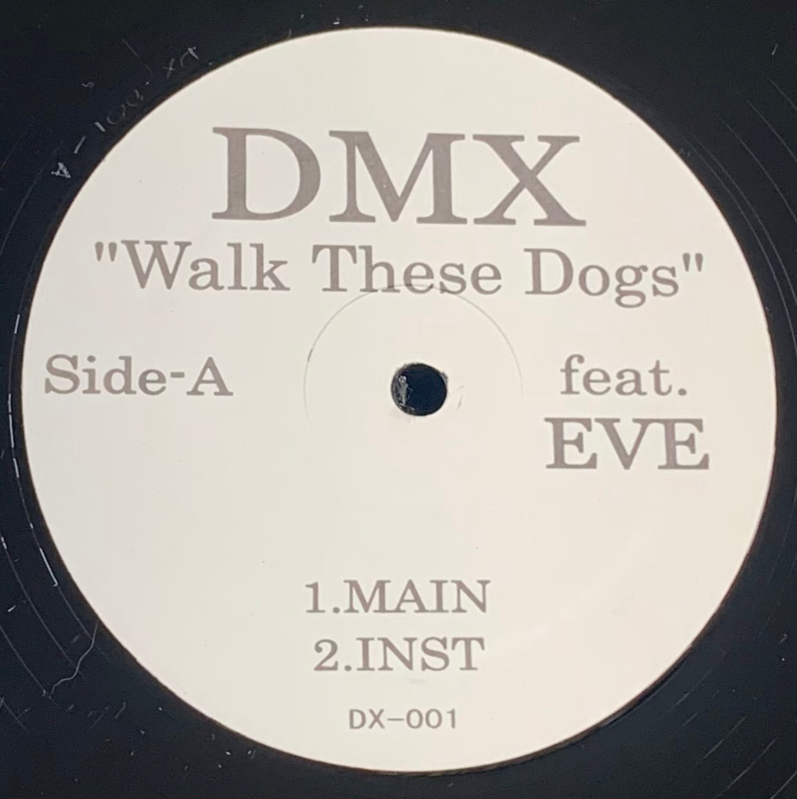 DMX / Walk These Dogs / I Run Shit (None - DX-001, 12inch