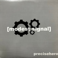 PRECISE HERO (PRECIOUS HERO) / Modest Signal (DM-003, 12inch)