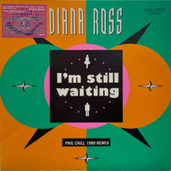 DIANA ROSS / I'm Still Waiting (Phil Chill 1990 Remix) Incredible Records – INCR-003, 12inch