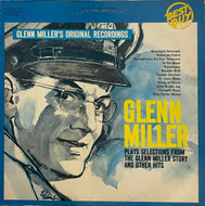 GLENN MILLER And His Orchestra / Plays Selections From 