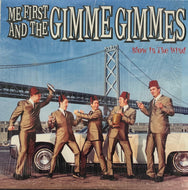 ME FIRST AND THE GIMME GIMMES / Blow In The Wind (Fat Wreck Chords – FAT620-1, LP)