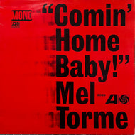 MEL TORME / Comin' Home Baby! ( Atlantic –  8122-73301-1, LP) 2006 Reissue
