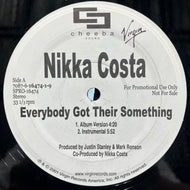 NIKKA COSTA / Everybody Got Their Something (7087 6 15785 1, 12inch) Promo