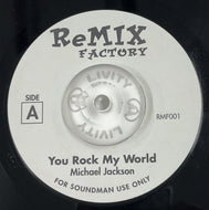 MICHAEL JACKSON / You Rock My World (Remix Factory – RMF001, 7inch)