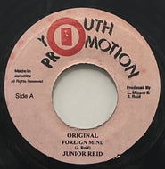 JUNIOR REID / Original Foreign Mind (Youth Promotion, 7inch)