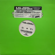 LIL JON & THE EAST SIDE BOYZ / Get Crunk / Lovers & Friends (12inch)