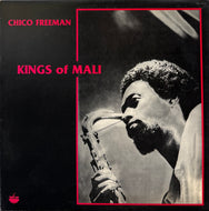 CHICO FREEMAN / Kings Of Mali ( India Navigation – IN 1035, Vinyl, LP)