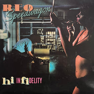 REO SPEEDWAGON / Hi Infidelity (inc. In Your Letter) (Epic – 25・3P-258, LP)