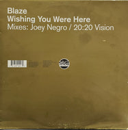 BLAZE / Wishing You Were Here (Slip 'n' Slide, SLIP 100, 12inch)