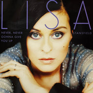 LISA STANSFIELD / Never, Never Gonna Give You Up (74321490391, 12inch)