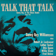 SONNY BOY WILLIAMSON / Talk That Talk (Sonny Boy At The Chess Studio 1957-61)LP