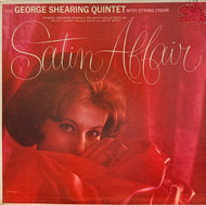 George Shearing Quintet With String Choir / Satin Affair (Capitol – T 1628, Vinyl, LP)