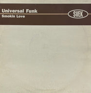 UNIVERSAL FUNK / Smokin Love (Svek – SK037, 12inch)