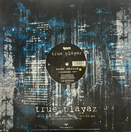 Dope Skillz / Tighten Up / Blocked (True Playaz – TPR12009, 12inch)