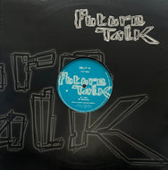 Delit-K / I Like / Schema (Future Talk – FUT 003, 12inch)
