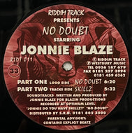 Jonnie Blaze / No Doubt / Skillz (Riddim Track – RIDT 011, 12inch)