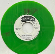 MIKE ANTONY / Our Identity (Green Vinyl) (Sip A Cup Records – SIP008, 7inch)