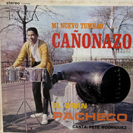 El Gran Pacheco (Johnny Pacheco) / Mi Nuevo Tumbao...Canonazo (	Fania Records – SLP 325, LP)