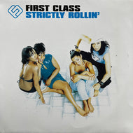FIRST CLASS / Strictly Rollin' (3984-23655-0, 12inch)