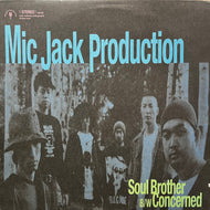 MIC JACK PRODUCTION / Soul Brother / Concerned (IDM-007, 12inch)