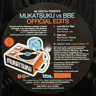 Nik Weston Presents Rim & Kasa - Rim Kwaku Obeng / Mukatsuku Vs BBE Official Edits (Mukatsuku – MUKAT 042, 12inch)