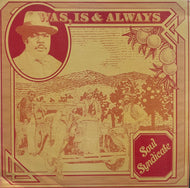 SOUL SYNDICATE / Was, Is & Always (High Times, LP)
