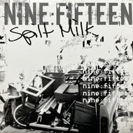NINE:FIFTEEN / Spilt Milk (CWR-1201, 12inch)