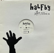 HALFBY / And The Coconut EP (Second Royal – EMF 001, 12inch)