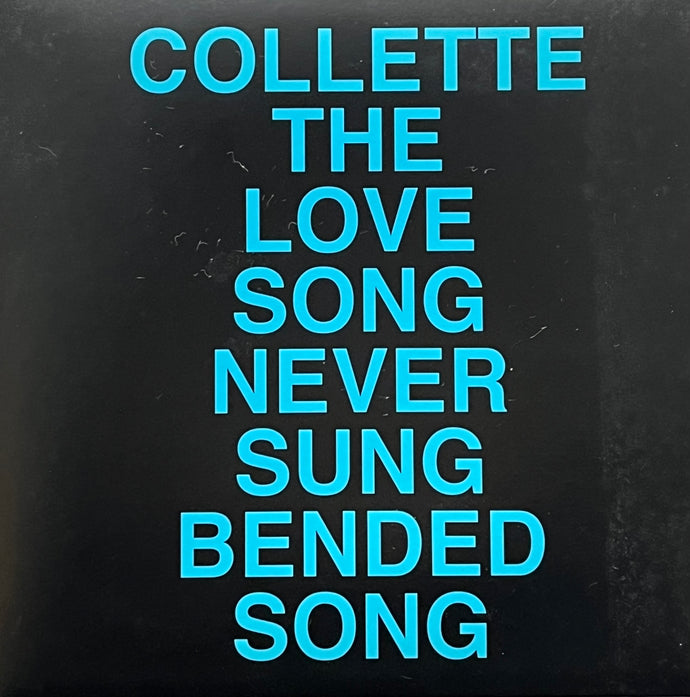 COLLETTE / The Love Song Never Sung (Second Royal – EMF-013, 7inch)