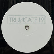Truncate / Wave 2 (Truncate – TRUNCATE19, 12inch)