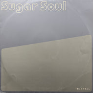 Sugar Soul / 悲しみの花に (Flava – FLV-2006, 12inch)