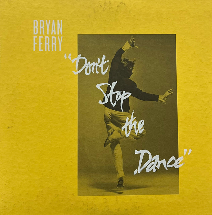 BRYAN FERRY / Don't Stop The Dance (Vinyl Factory – VF088, 12inch) 180g