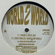 UNDERGROUND RESISTANCE / World 2 World (Underground Resistance – UR020, 12inch)