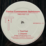 CONTRA COMMUNEM OPINIONEM / Tired Feet E.P. (Mathematics Recordings – MATHEMATICS-018, 12inch)