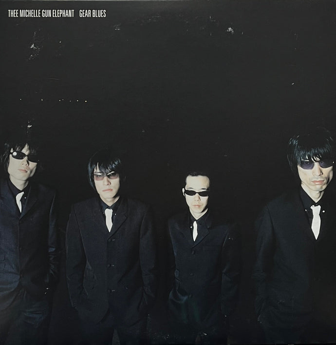 THEE MICHELLE GUN ELEPHANT / Gear Blues (Triad – COJA-50019-20, LP