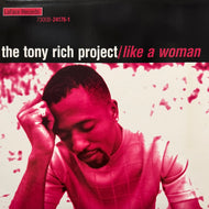 TONY RICH PROJECT / Like A Woman (73008-24176-1, 12inch)