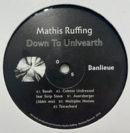 Mathis Ruffing / Down To Univearth (Banlieue Records – BR05, 12inch)