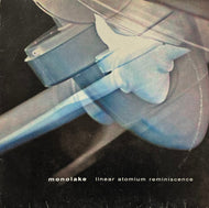 MONOLAKE / Linear Atomium Reminiscence (Monolake / Imbalance Computer Music – ML 010, 12inch)