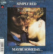 SIMPLY RED / Maybe Someday (Elektra – P-2322, 7inch)