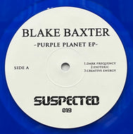 Blake Baxter / Purple Planet EP (Suspected – SUSLTD019, 12inch) Blue Vinyl