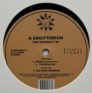 A Sagittariun / The Anomaly EP (Elastic Dreams – E-DREAMS011, 12inch)