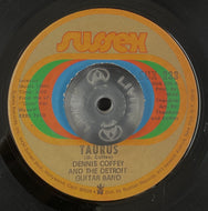 DENNIS COFFEY And The Detroit Guitar Band / Taurus / Can You Feel It ( Sussex – SUX 233, 7inch)