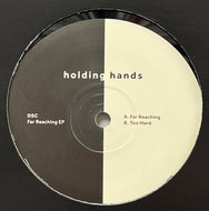 DSC / Far Reaching EP (Holding Hands – HHANDS 001, 12inch)